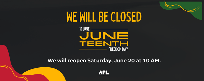 Closed for Juneteenth